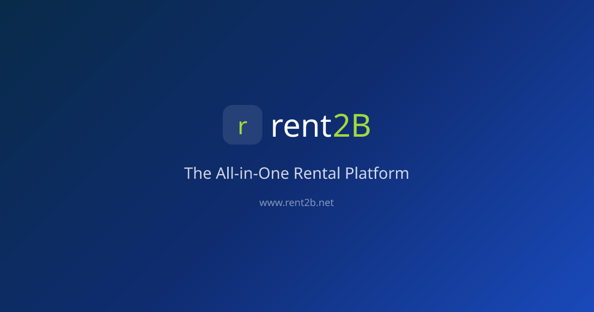 rent2B — More Bookings, Less Chaos for Your Rental Business